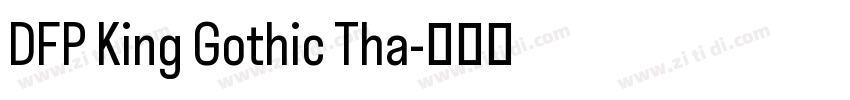 DFP King Gothic Tha字体转换